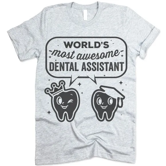 Dental Assistant T Shirt