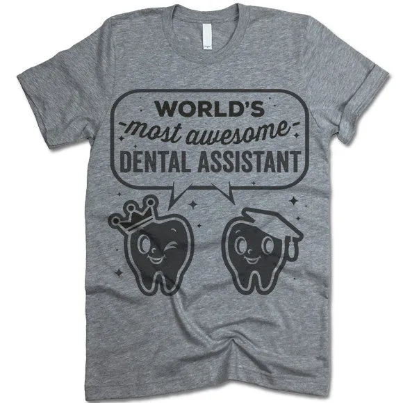 Dental Assistant T Shirt