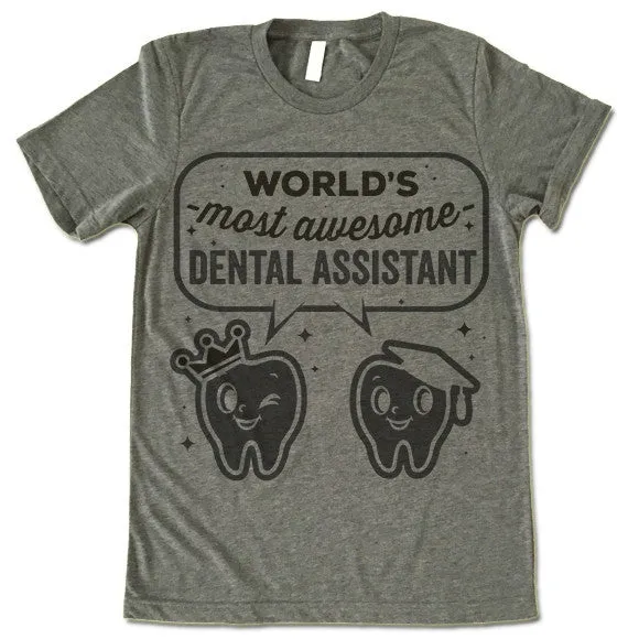Dental Assistant T Shirt