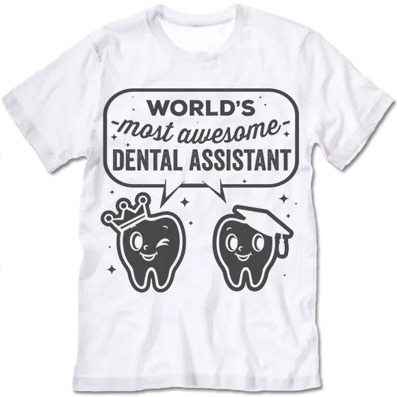 Dental Assistant T Shirt