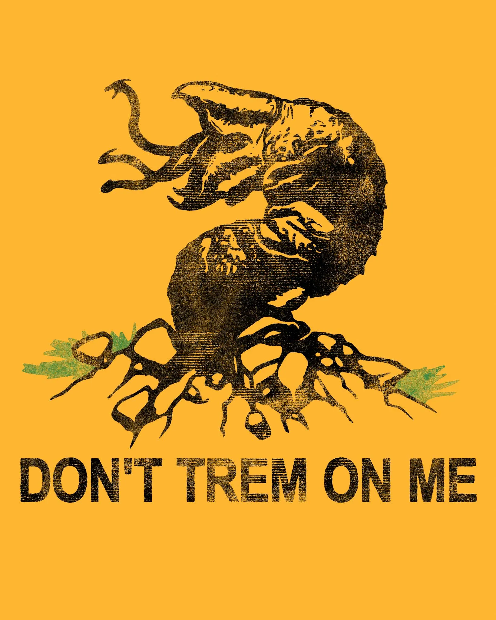 Don't Trem On Me