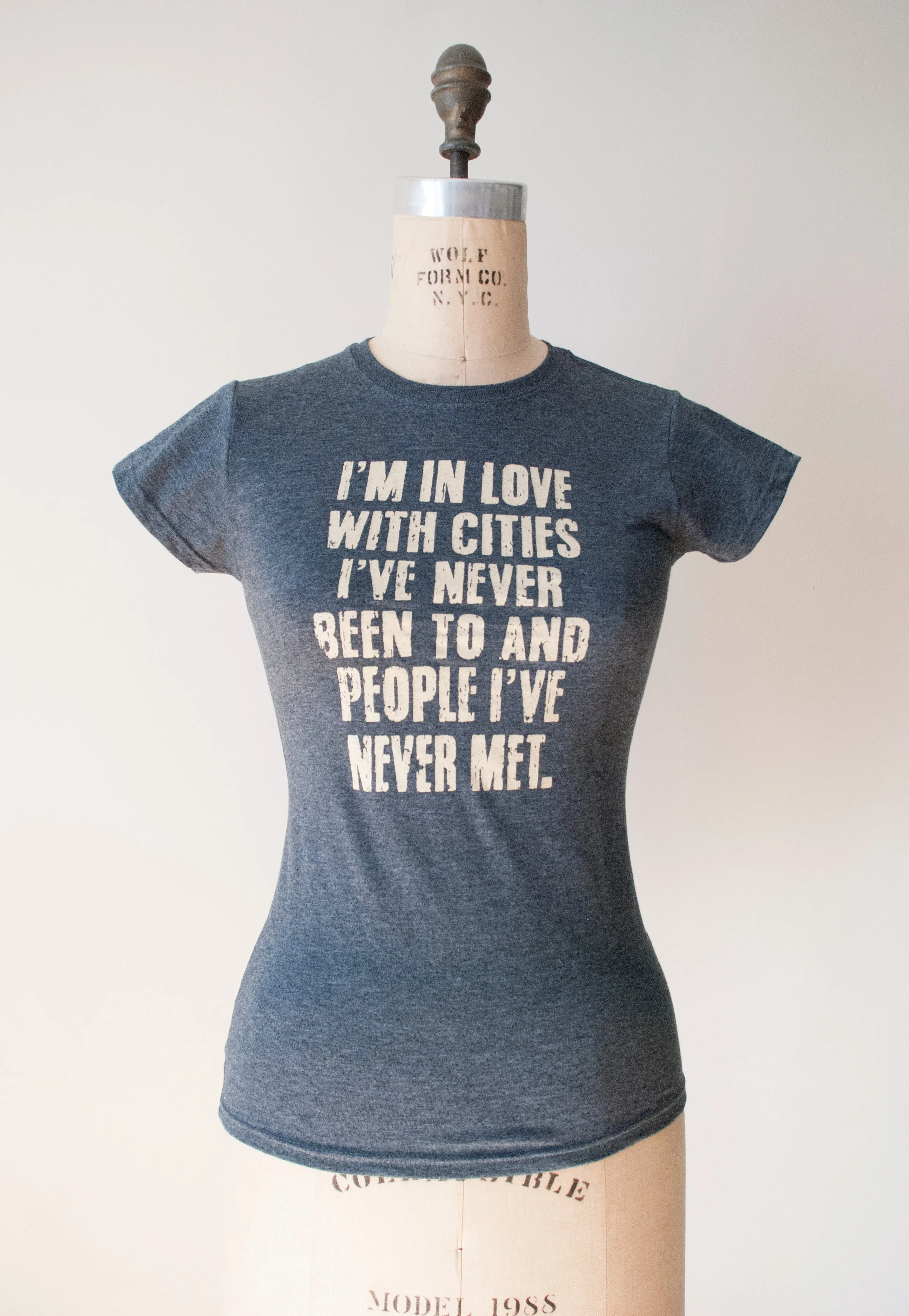 I'm In Love With Cities I've Never Been To And People I've Never Met T-Shirt
