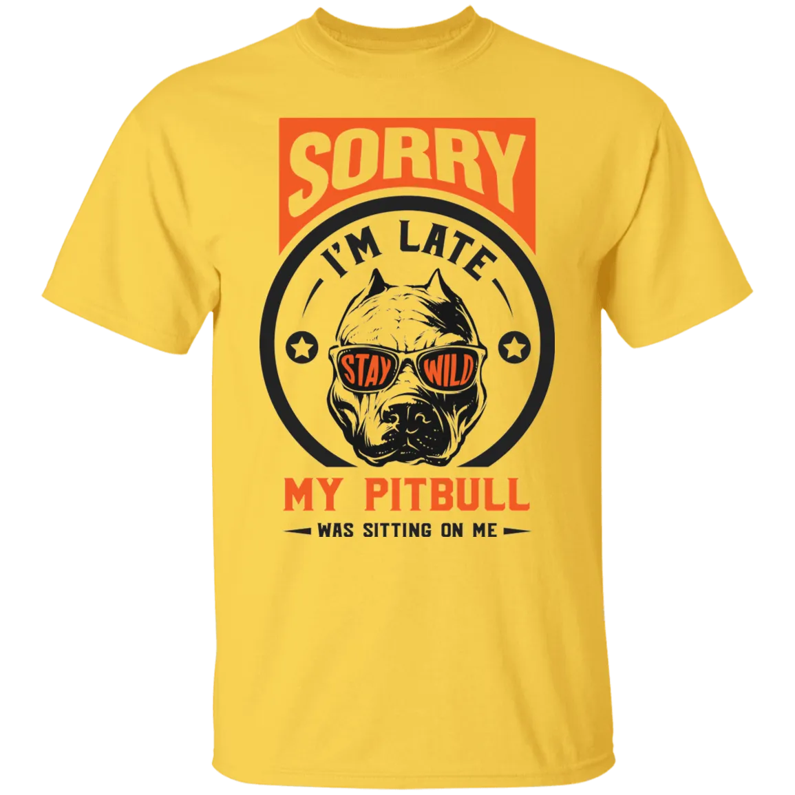 Pitbull Sorry i'm late T-Shirt