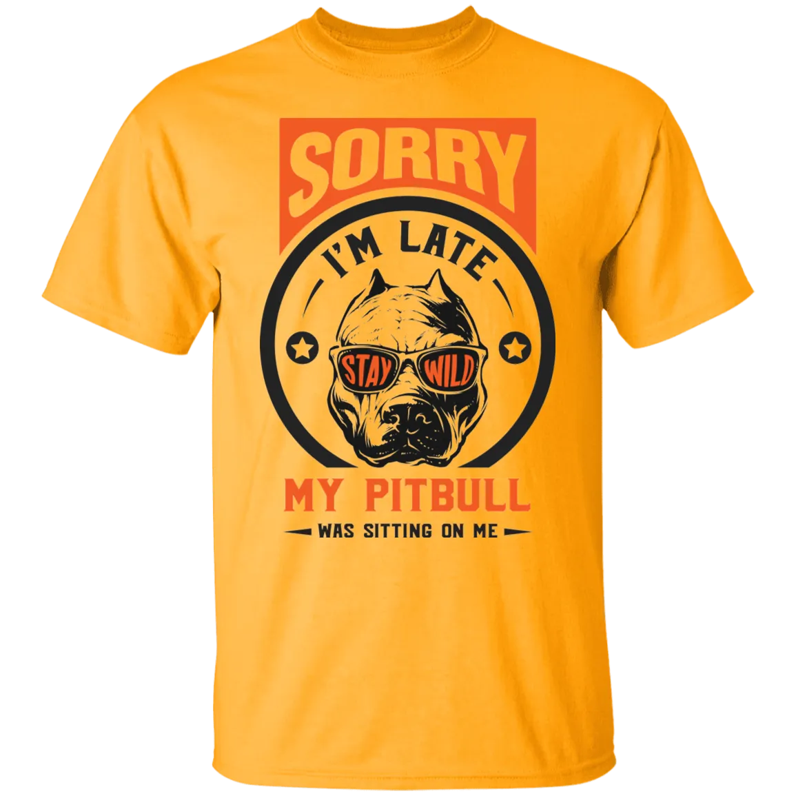 Pitbull Sorry i'm late T-Shirt