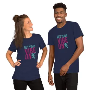 Vibe On Unisex T-Shirt